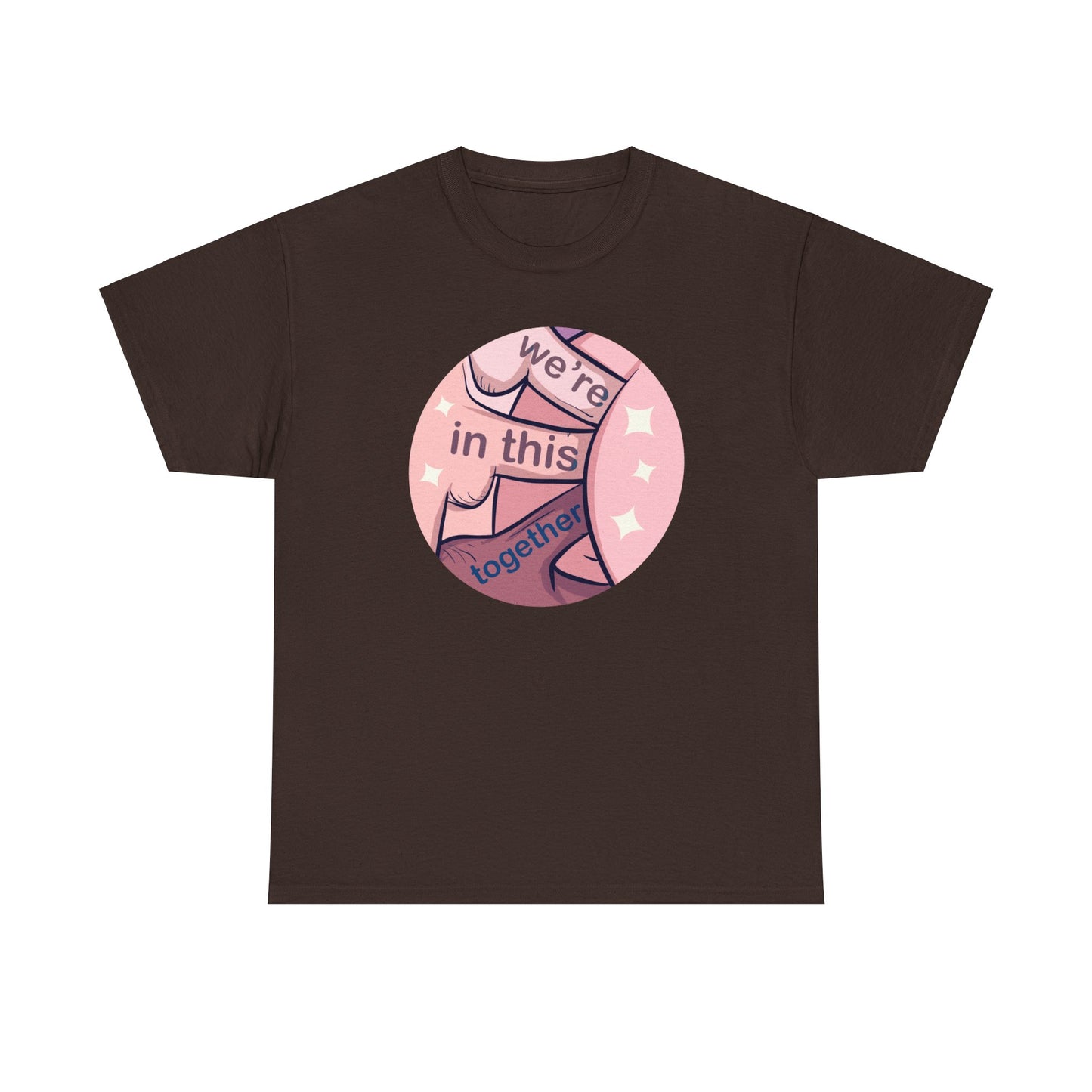 We're In This Together Unisex Heavy Cotton Tee