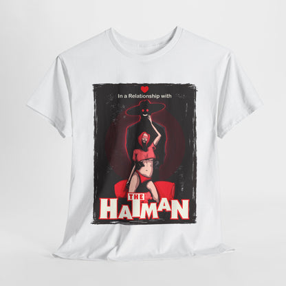 In A Relationship With The Hatman Unisex Heavy Cotton Tee