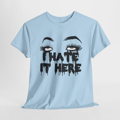 I Hate It Here 2020 Unisex Heavy Cotton Tee