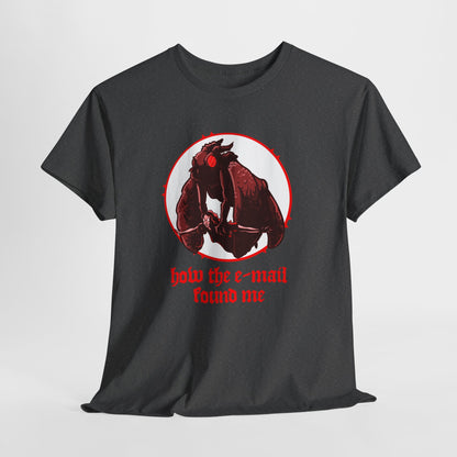 Mothman How The Email Found Me Unisex Heavy Cotton Tee