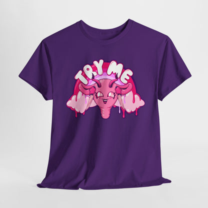 Try Me Uterus Unisex Heavy Cotton Tee