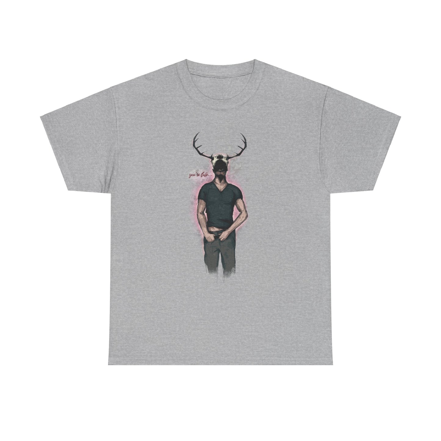 Deer Daddy Series 5: Youre Late Unisex Heavy Cotton Tee