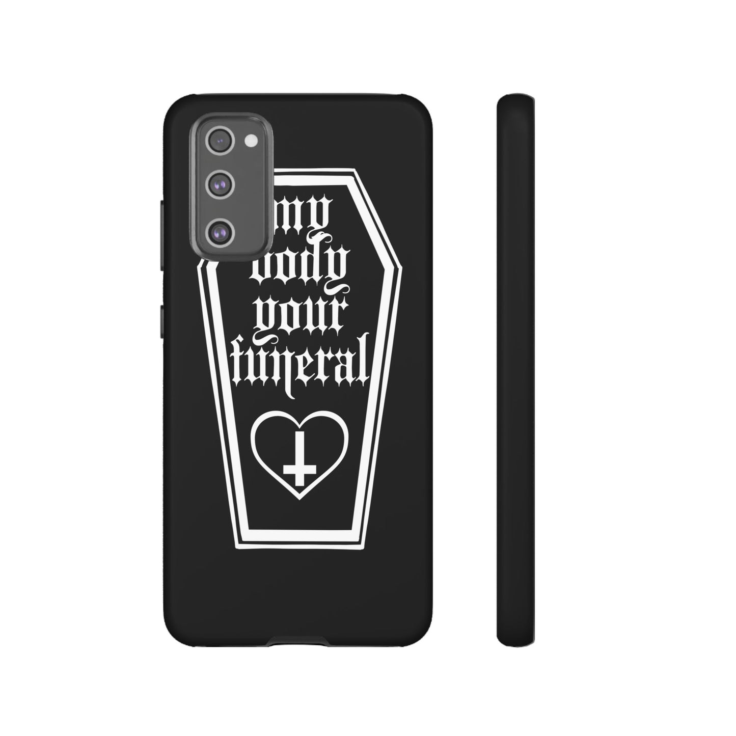 My Body Your Funeral Tough Cases