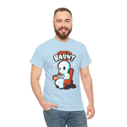 Home Is Where The Haunt Is Unisex Heavy Cotton Tee