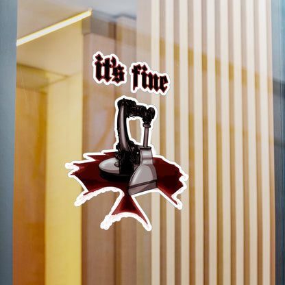 It's Fine Kiss-Cut Vinyl Decal
