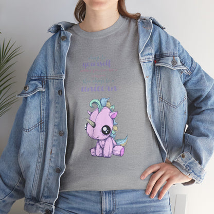 Be Yourself Unicorn Unisex Heavy Cotton Tee