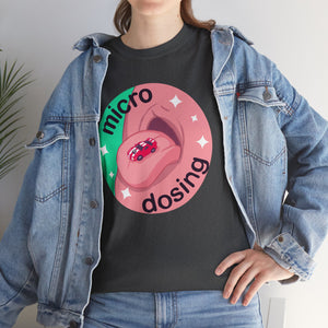 Micro Dosing Unisex Heavy Cotton Tee