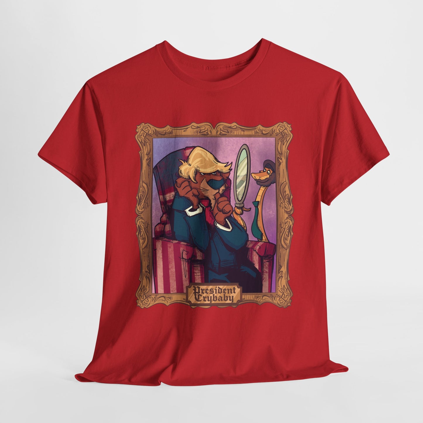 President Crybaby Unisex Heavy Cotton Tee