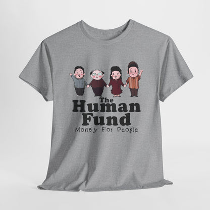 The Human Fund Unisex Heavy Cotton Tee