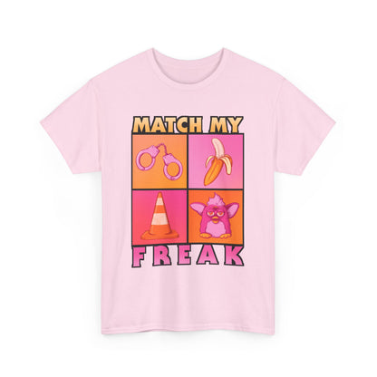 Match My Freak Unisex Heavy Cotton Tee