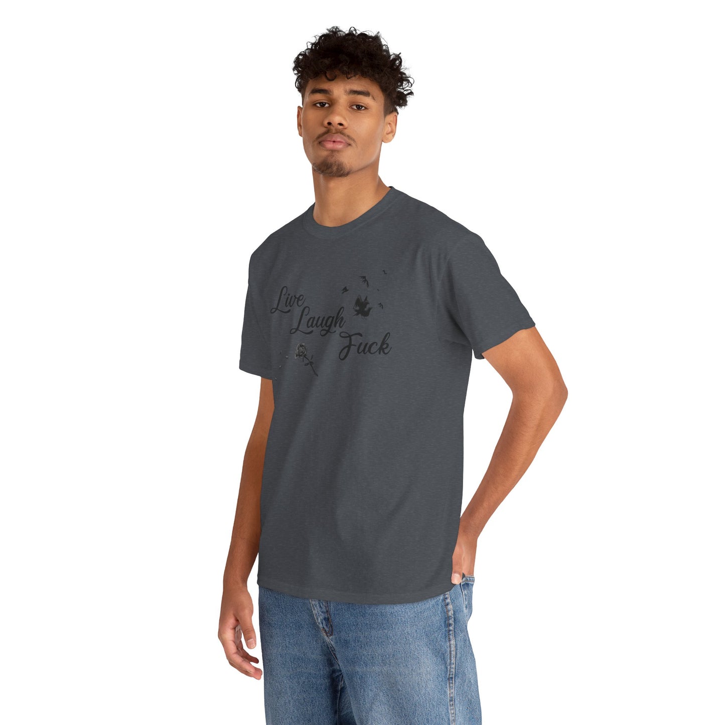 Live Laugh Fuck Unisex Heavy Cotton Tee