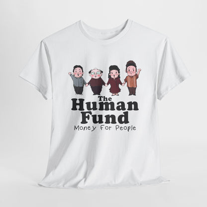 The Human Fund Unisex Heavy Cotton Tee