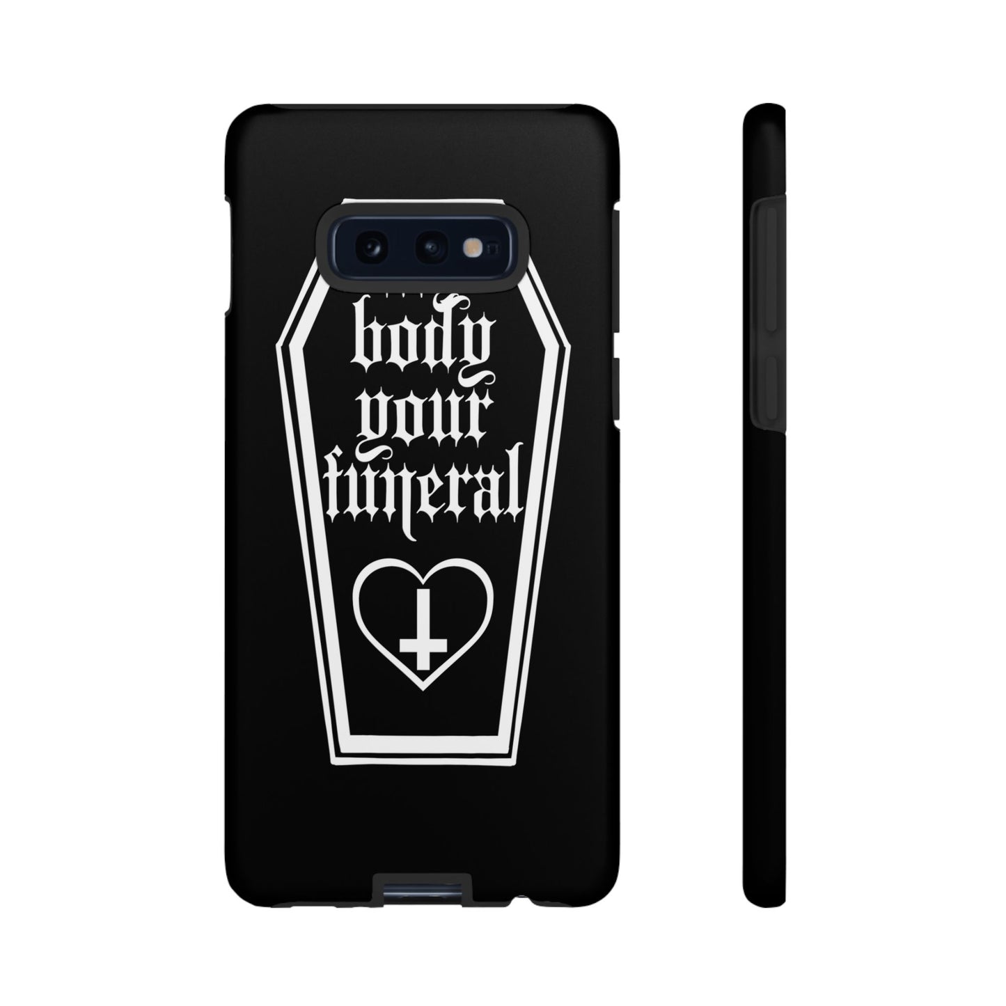 My Body Your Funeral Tough Cases
