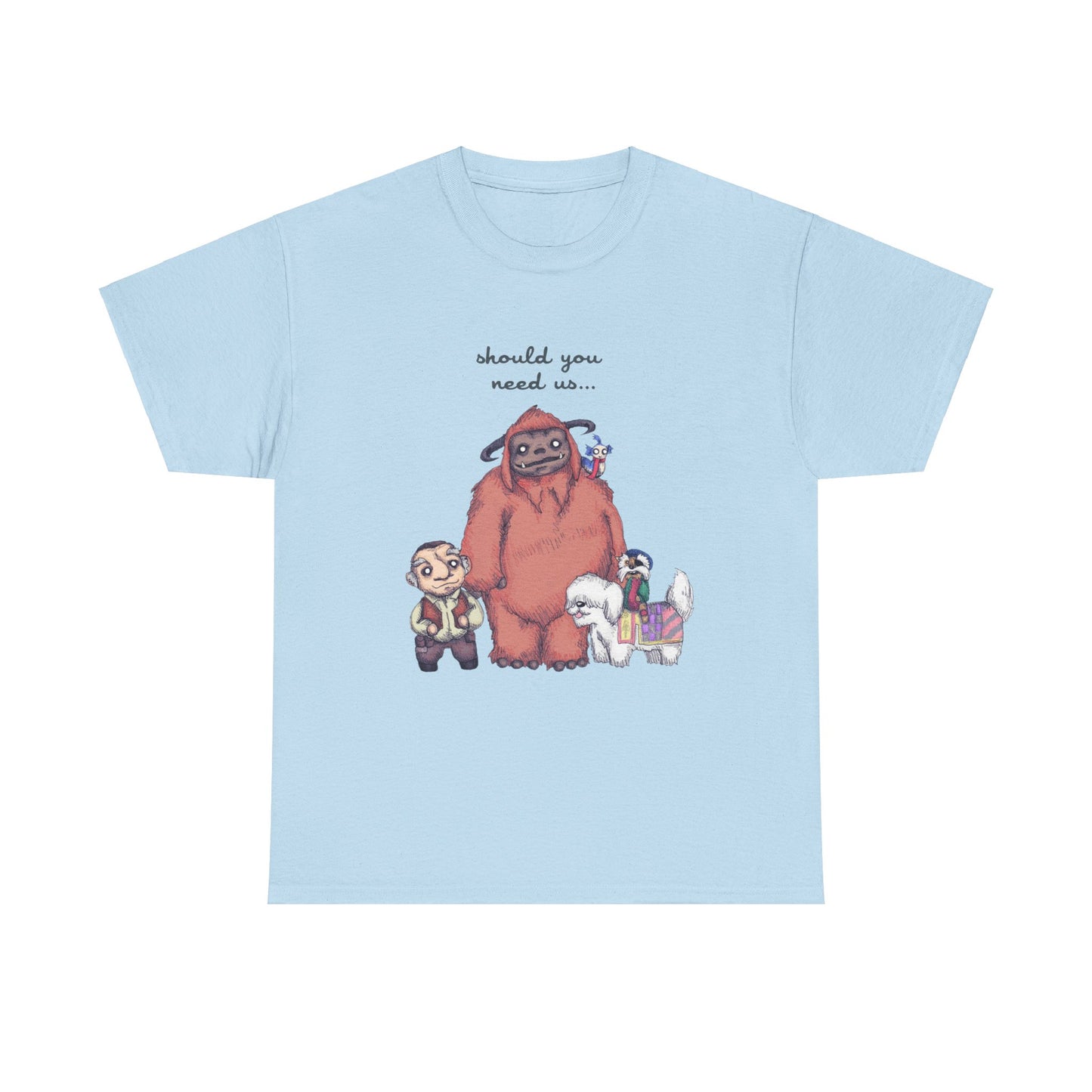 Should You Need Us Unisex Heavy Cotton Tee