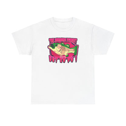 The Horrors Persist Fish Unisex Heavy Cotton Tee