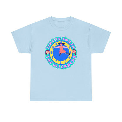 Time To Smash The Oligarchy Unisex Heavy Cotton Tee