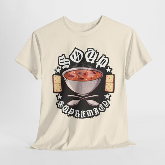Soup Supremacy Unisex Heavy Cotton Tee