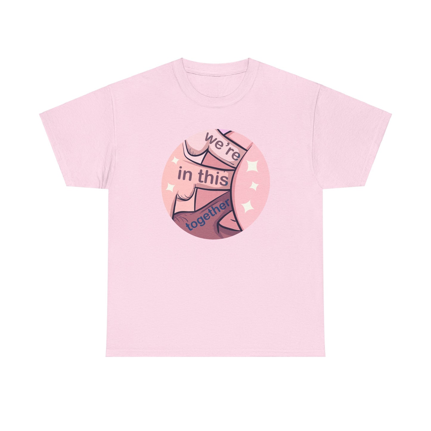 We're In This Together Unisex Heavy Cotton Tee