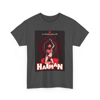 In A Relationship With The Hatman Unisex Heavy Cotton Tee