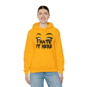 I Hate It Here Unisex Heavy Blend Hooded Sweatshirt