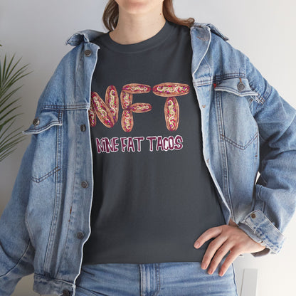 Nine Fat Tacos Unisex Heavy Cotton Tee