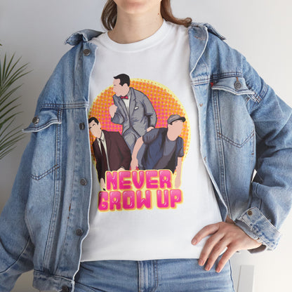 Never Grow Up Unisex Heavy Cotton Tee