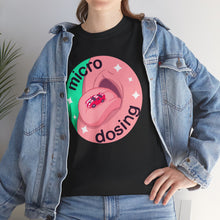 Micro Dosing Unisex Heavy Cotton Tee