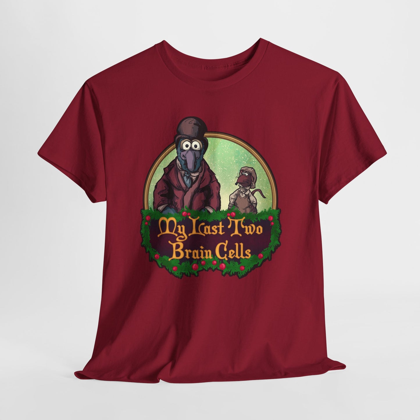 My Last Two Christmas Brain Cells Unisex Heavy Cotton Tee