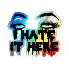 2020 I Hate It Here Holographic Die-cut Stickers