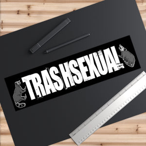 Trashsexual Bumper Stickers