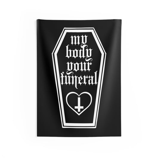 My Body Your Funeral Indoor Wall Tapestry