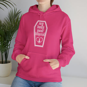 My Body Your Funeral Unisex Heavy Blend Hooded Sweatshirt