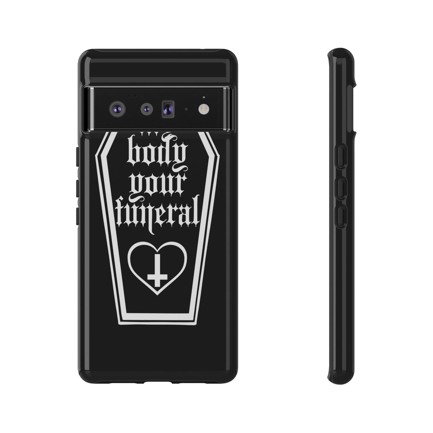 My Body Your Funeral Tough Cases