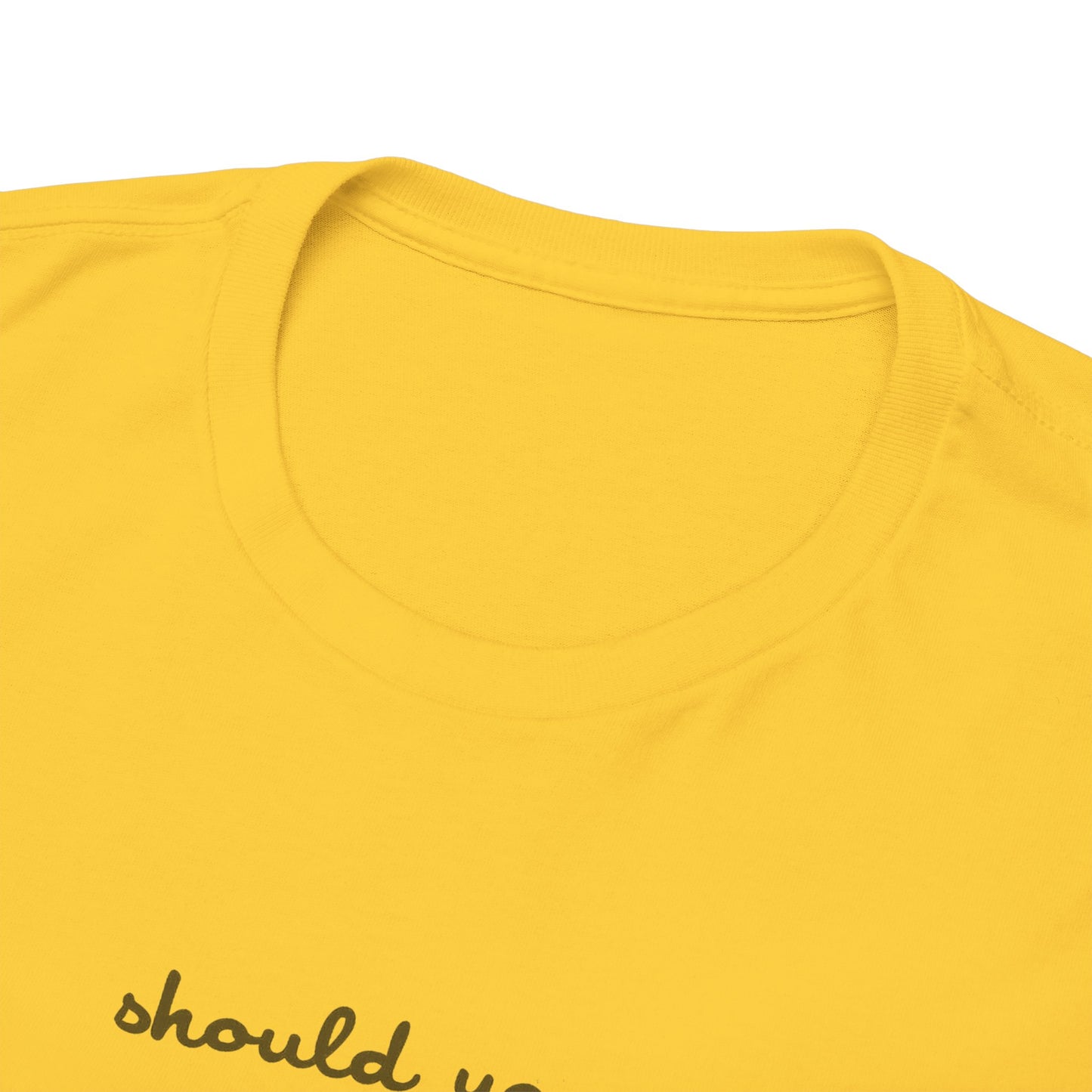 Should You Need Us Unisex Heavy Cotton Tee