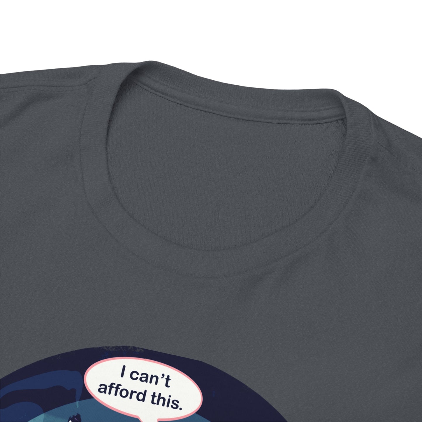 Too Poor To Die Unisex Heavy Cotton Tee
