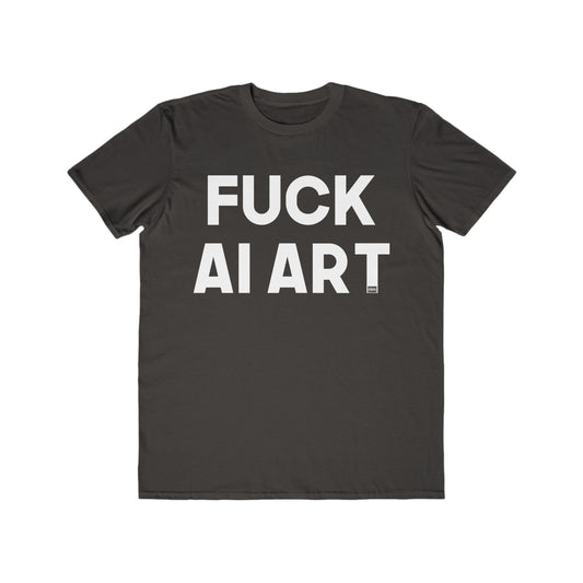 Fuck AI Art Men's Lightweight Fashion Tee