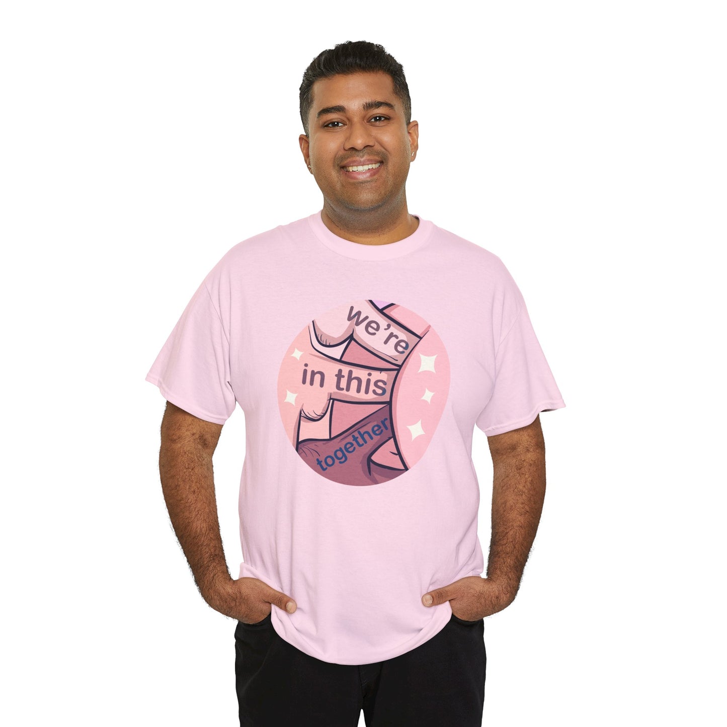 We're In This Together Unisex Heavy Cotton Tee