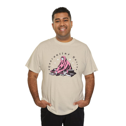 Quarantine Queen Unisex Heavy Cotton Tee