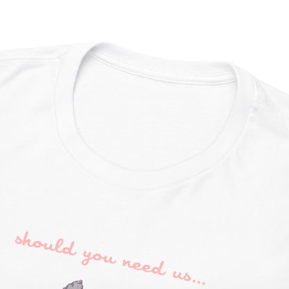 Should You Need Us Extended Unisex Heavy Cotton Tee