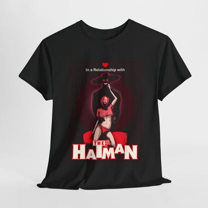 In A Relationship With The Hatman Unisex Heavy Cotton Tee