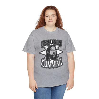 Jesus Is Cumming Unisex Heavy Cotton Tee