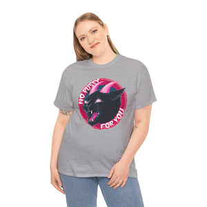 No Pussy For You Unisex Heavy Cotton Tee