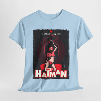 In A Relationship With The Hatman Unisex Heavy Cotton Tee