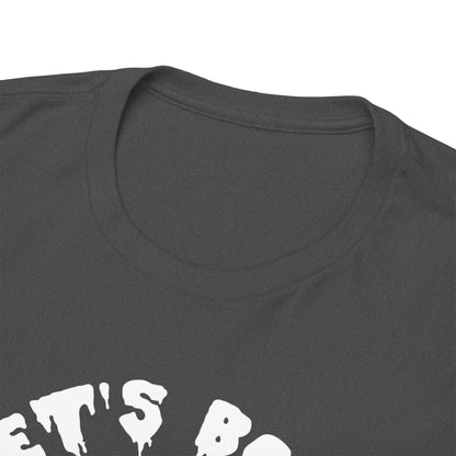 Let's Bone Unisex Heavy Cotton Tee