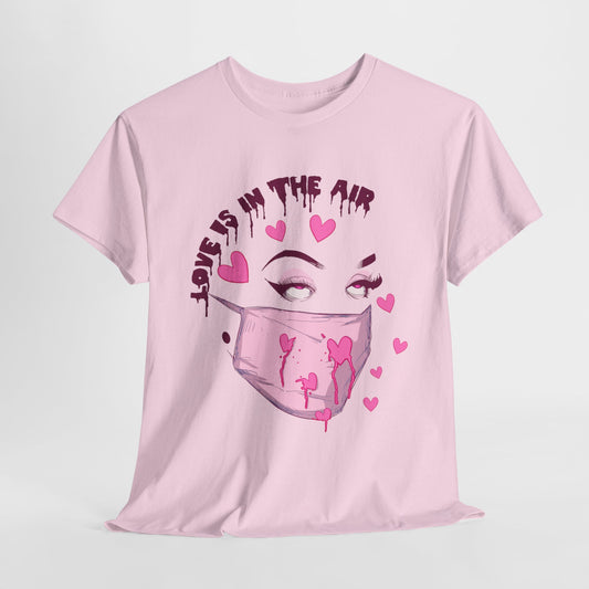 Love Is In The Air Unisex Heavy Cotton Tee
