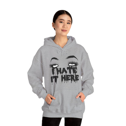 I Hate It Here Unisex Heavy Blend Hooded Sweatshirt