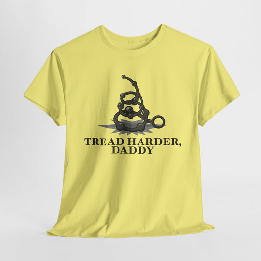 Tread Harder Daddy II Unisex Heavy Cotton Tee