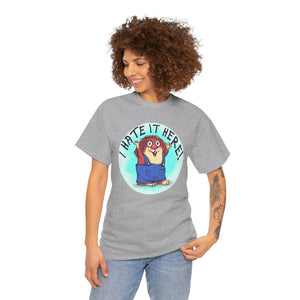 I Hate It Here For Kids Heavy Cotton Tee