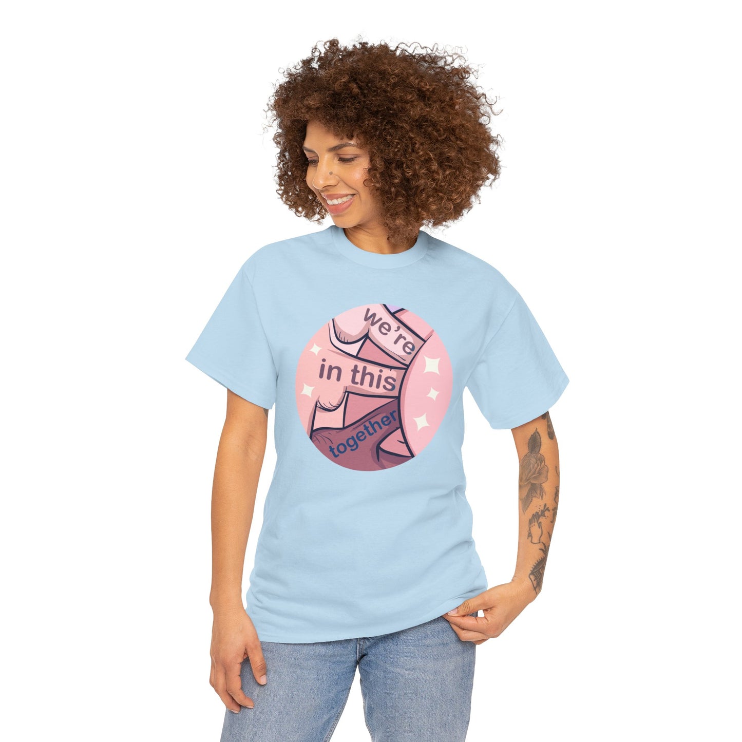 We're In This Together Unisex Heavy Cotton Tee