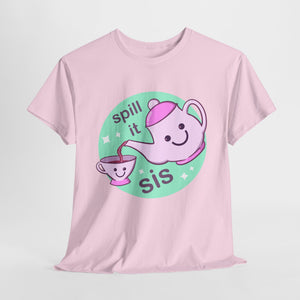 Spill The Tea Unisex Heavy Cotton Tee